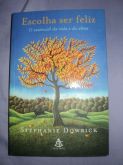 Livro Escolha ser Feliz
